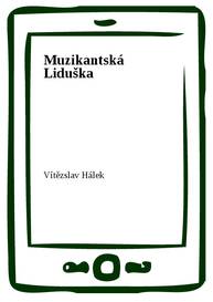 E-kniha Muzikantská Liduška - Vítězslav Hálek