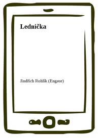 E-kniha Lednička - Jindřich Rohlík