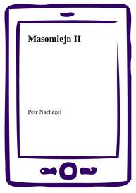 E-kniha Masomlejn II - Petr Nacházel