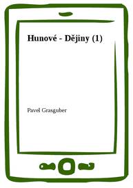 E-kniha Hunové - Dějiny (1) - Pavel Grasgruber