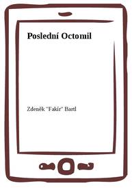 E-kniha Poslední Octomil - Zdeněk Bartl