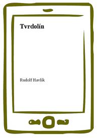 E-kniha Tvrdolín - Rudolf Havlík