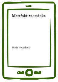 E-kniha Mateřské znaménko - Marie Hovorková