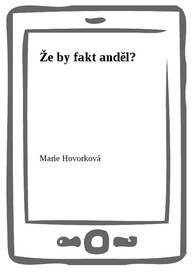 E-kniha Že by fakt anděl? - Marie Hovorková