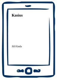 E-kniha Kasius - Jiří Kimla