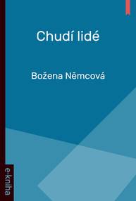 E-kniha Chudí lidé - Božena Němcová