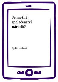 E-kniha Je možné společenství národů? - Lydie Junková