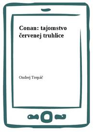 E-kniha Conan: tajomstvo červenej truhlice - Ondrej Trepáč