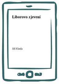 E-kniha Liborovo zjevení - Jiří Kimla