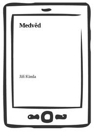 E-kniha Medvěd - Jiří Kimla