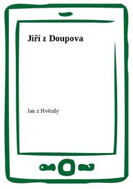 E-kniha Jiří z Doupova - Jan z Hvězdy