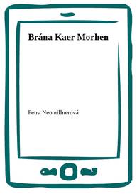 E-kniha Brána Kaer Morhen - Petra Neomillnerová