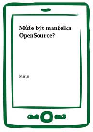 E-kniha Může být manželka OpenSource? - Mirun