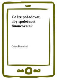 E-kniha Co lze požadovat, aby společnost financovala? - Orfeu Bertolami