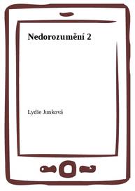 E-kniha Nedorozumění 2 - Lydie Junková