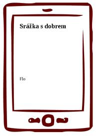 E-kniha Srážka s dobrem - Flo