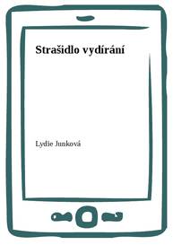 E-kniha Strašidlo vydírání - Lydie Junková