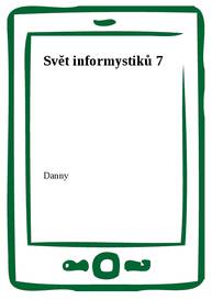 E-kniha Svět informystiků 7 - Danny