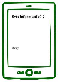 E-kniha Svět informystiků 2 - Danny