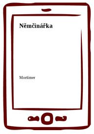 E-kniha Němčinářka - Mortimer