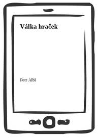 E-kniha Válka hraček - Petr Albl