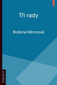 E-kniha Tři rady - Božena Němcová