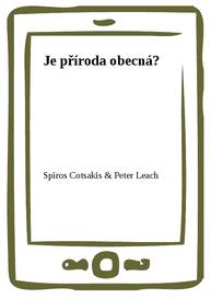 E-kniha Je příroda obecná? - Spiros Cotsakis, Peter Leach