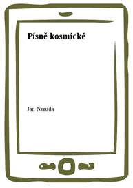 E-kniha Písně kosmické - Jan Neruda