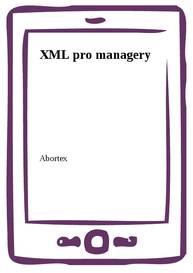 E-kniha XML pro managery - Abortex