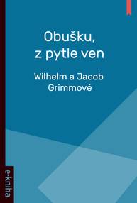 E-kniha Obušku, z pytle ven! - Wilhelm a Jacob Grimmové