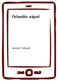 E-kniha Orlandův nápad - Jaroslav Velinský