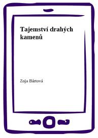 E-kniha Tajemství drahých kamenů - Zoja Bártová