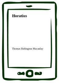 E-kniha Horatius - Thomas Babington Macaulay