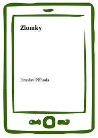 E-kniha Zlomky - Jaroslav Příhoda