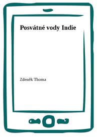 E-kniha Posvátné vody Indie - Zdeněk Thoma