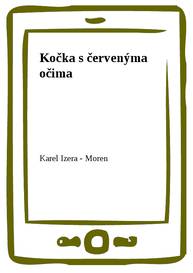 E-kniha Kočka s červenýma očima - Karel Izera - Moren