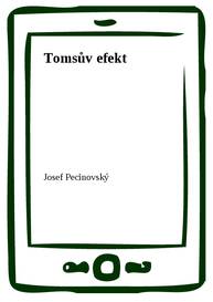 E-kniha Tomsův efekt - Josef Pecinovský