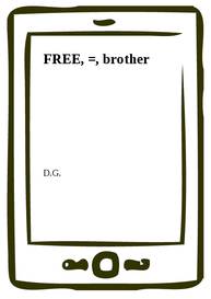 E-kniha FREE, =, brother - D.G.