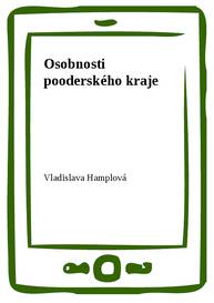 E-kniha Osobnosti pooderského kraje - Vladislava Hamplová