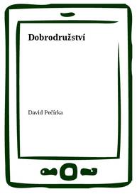 E-kniha Dobrodružství - David Pečírka