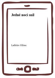 E-kniha Jedné noci snil - Ladislav Klíma