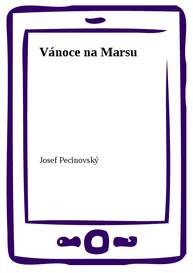 E-kniha Vánoce na Marsu - Josef Pecinovský