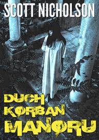 E-kniha Duch Korban Manoru - Scott Nicholson