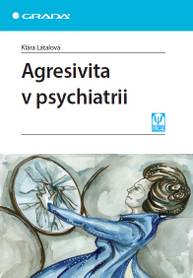 E-kniha Agresivita v psychiatrii - Klára Látalová