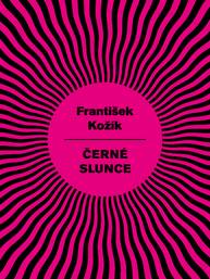 E-kniha Černé slunce - František Kožík