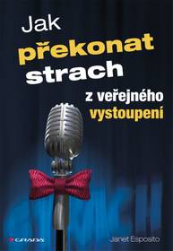 E-kniha Jak překonat strach z veřejného vystoupení - Janet Esposito