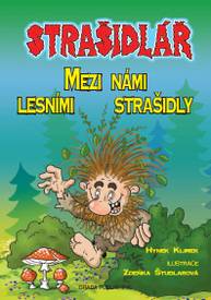 E-kniha Strašidlář - Mezi námi lesními strašidly - Zdeňka Študlarová, Hynek Klimek