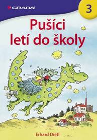 E-kniha Pušíci letí do školy - Erhard Dietl