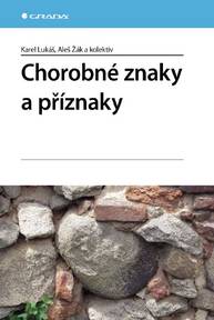 E-kniha Chorobné znaky a příznaky - Karel Lukáš, Aleš Žák, kolektiv a