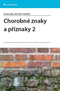 E-kniha Chorobné znaky a příznaky 2 - Karel Lukáš, Aleš Žák, kolektiv a